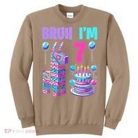 7th Birthday Party Llama Pinata Girl Bruh Im 7 Sweatshirt thumb 0