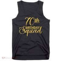 70th Birthday Squad Party Birthday Bday Yellow Gold Birthday Tank Top thumb 0