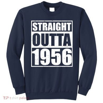 70th Birthday Straight Outta 1956 Sweatshirt