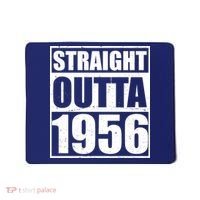 70th Birthday Straight Outta 1956 Mousepad thumb 0