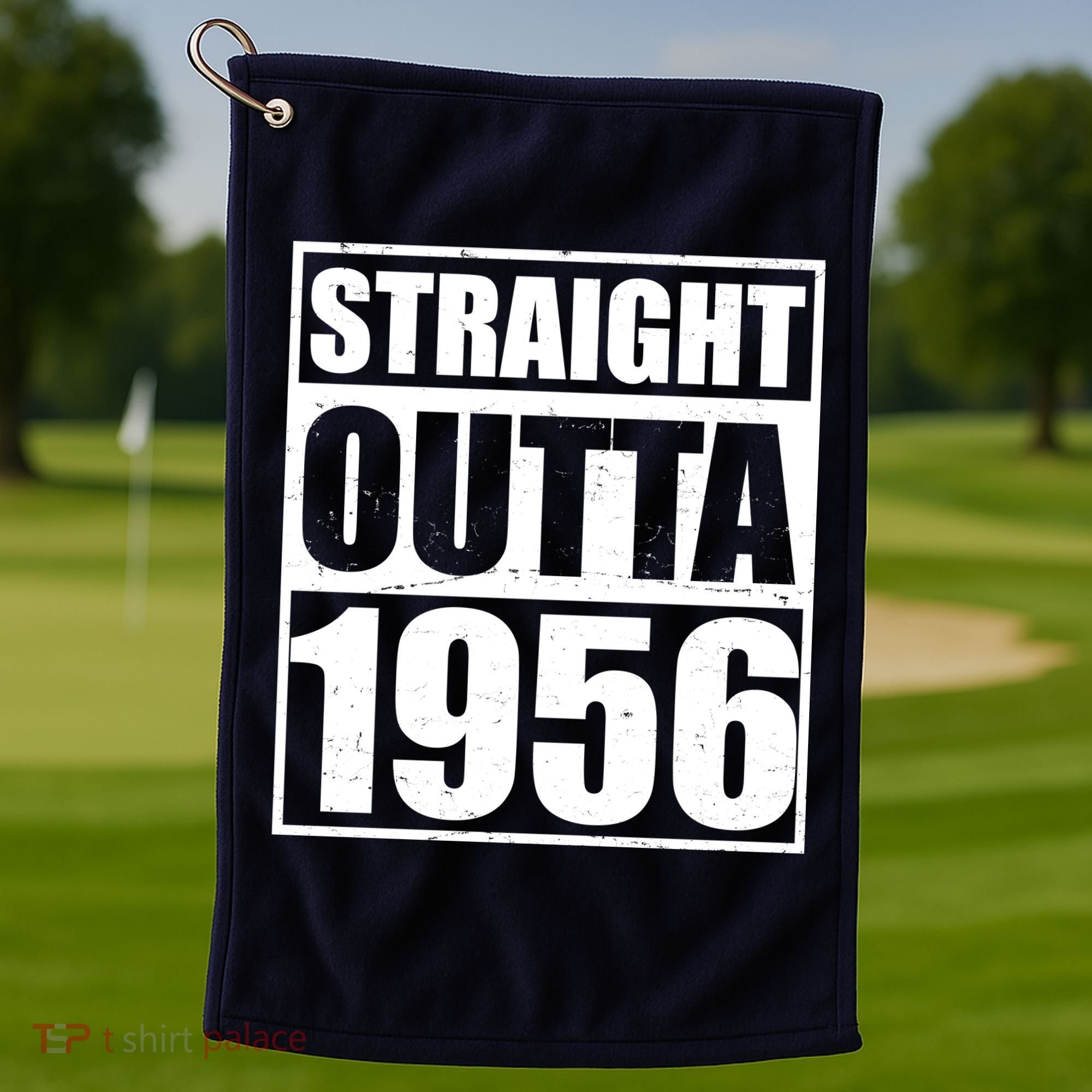 70th Birthday Straight Outta 1956 Golf Towel