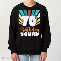 70th Birthday Squad 70 Years Old Women's Sweatshirt thumb 0