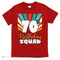 70th Birthday Squad 70 Years Old T-Shirt thumb 0