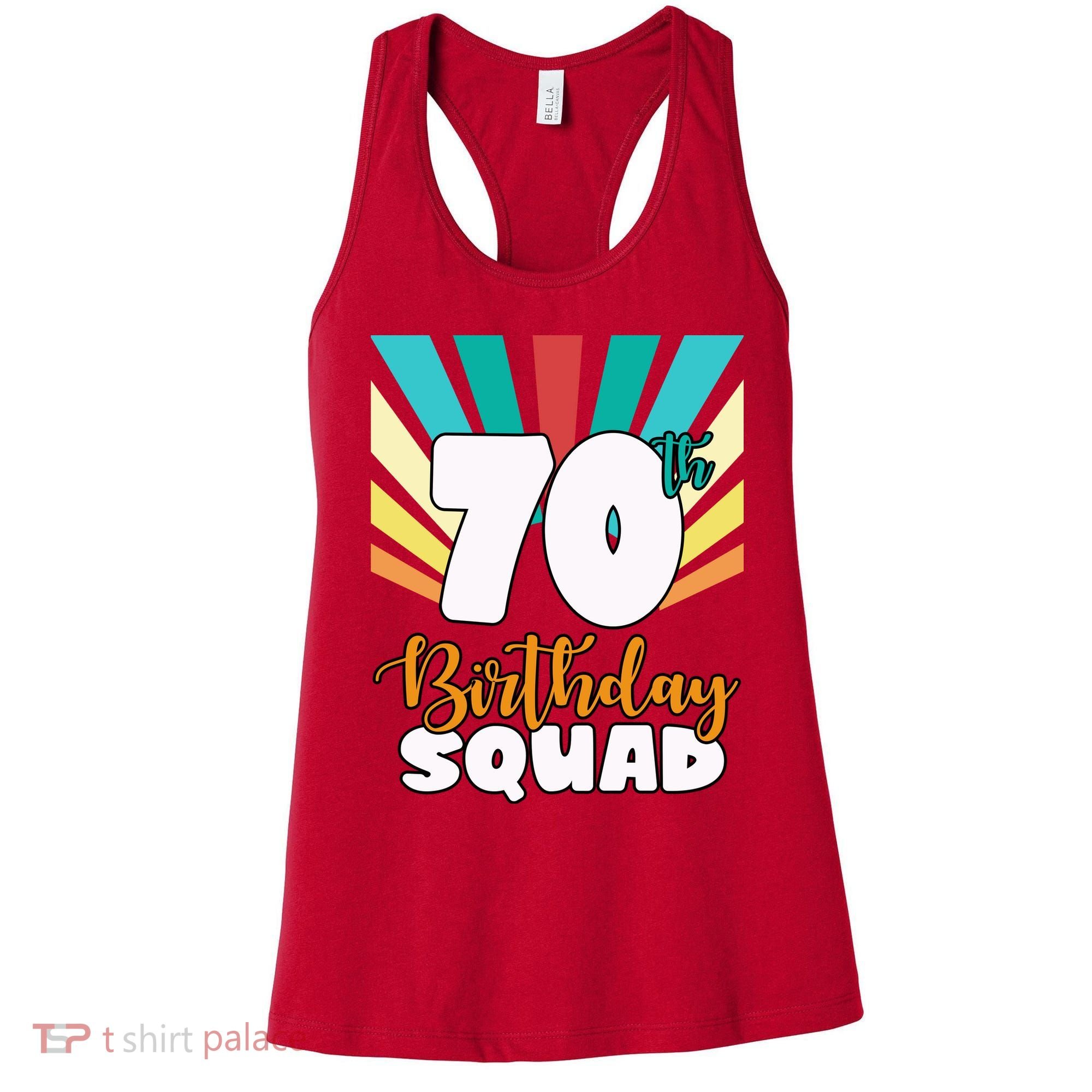 70th Birthday Squad 70 Years Old Women's Tank Top
