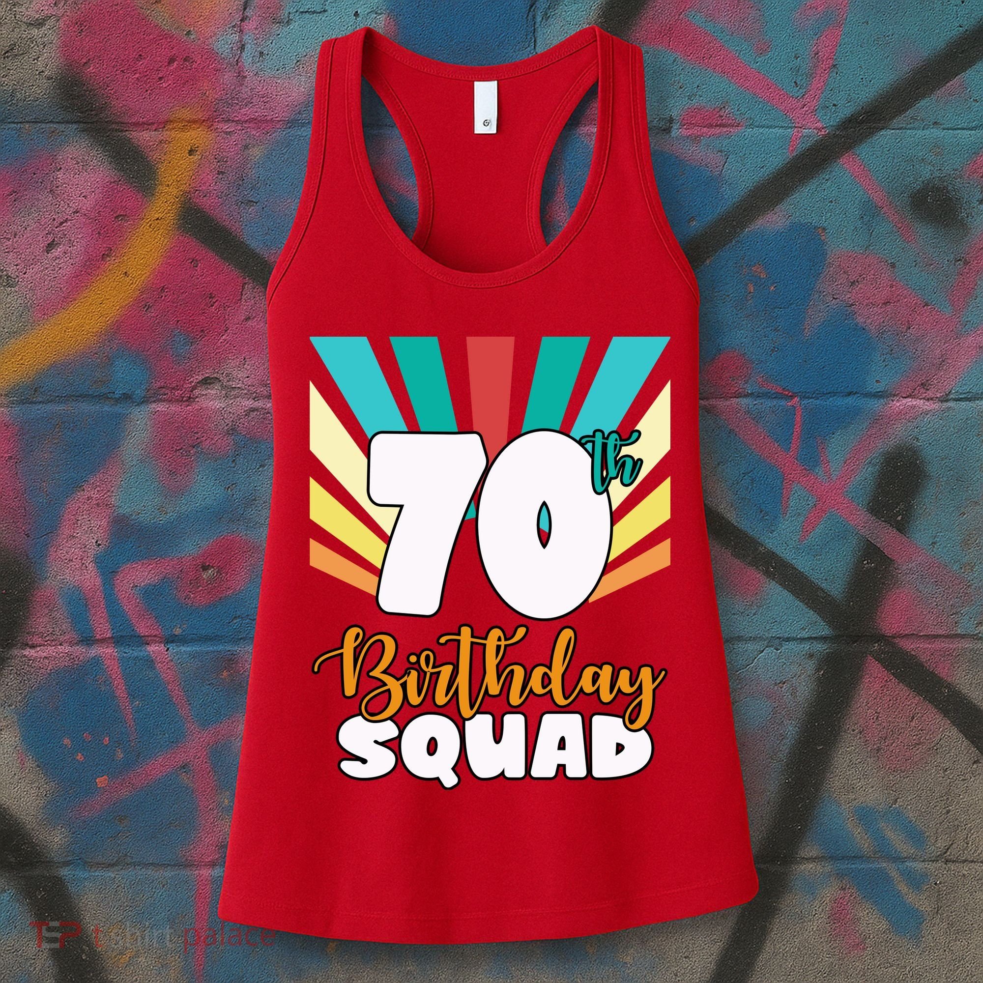 70th Birthday Squad 70 Years Old Women's Tank Top