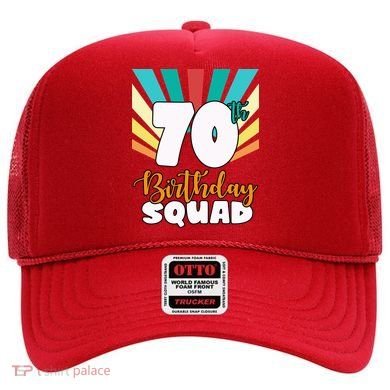 70th Birthday Squad 70 Years Old Hat