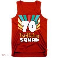 70th Birthday Squad 70 Years Old Tank Top thumb 0