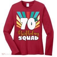 70th Birthday Squad 70 Years Old Women's Long Sleeve Shirt thumb 0