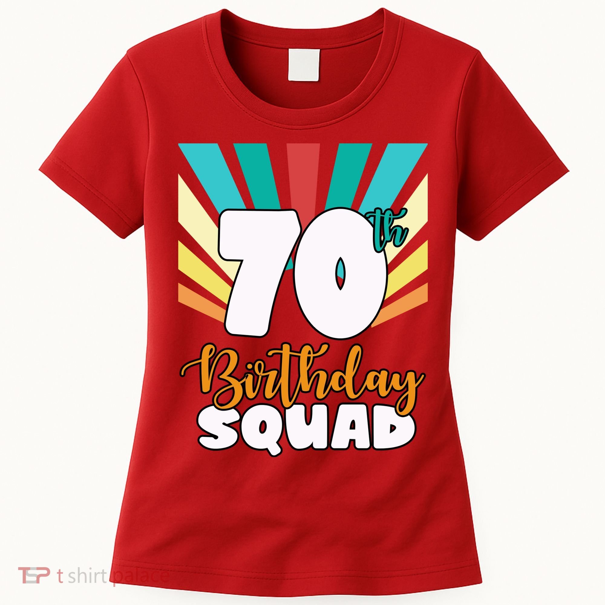 70th Birthday Squad 70 Years Old Women's T-Shirt