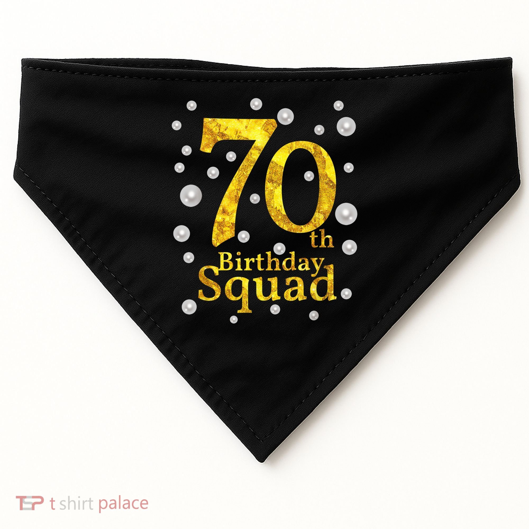 70th Birthday Squad Party Bday Gold Pearl Print Matching USA-Made Doggie Bandana