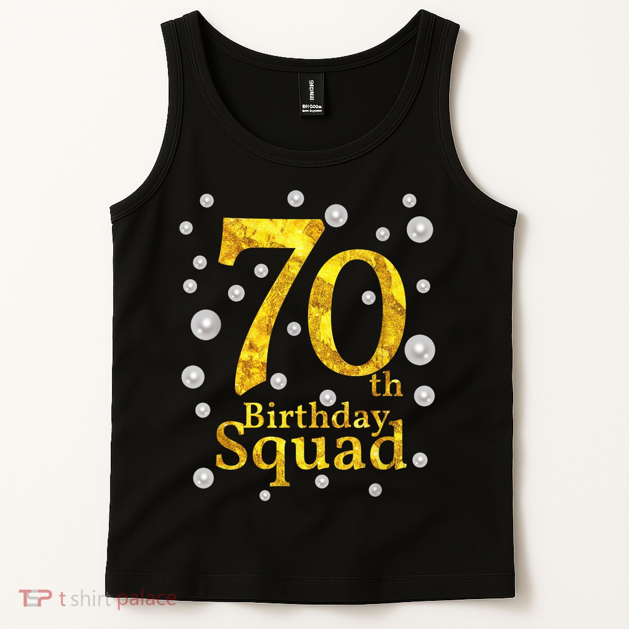 70th Birthday Squad Party Bday Gold Pearl Print Matching Tank Top