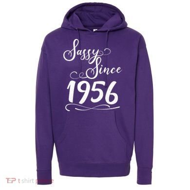 70th Birthday Sassy Since 1956 Hoodie