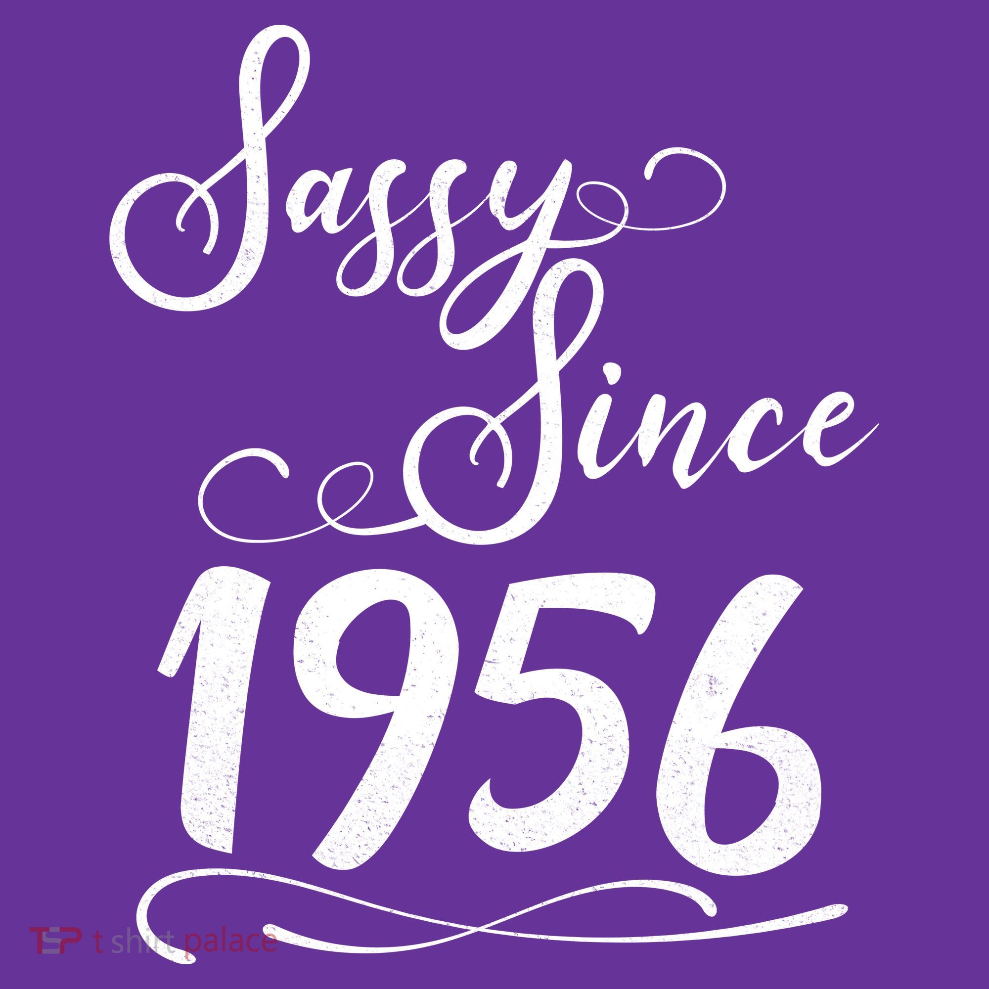 70th Birthday Sassy Since 1956 Button