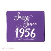 70th Birthday Sassy Since 1956 Mousepad thumb 0