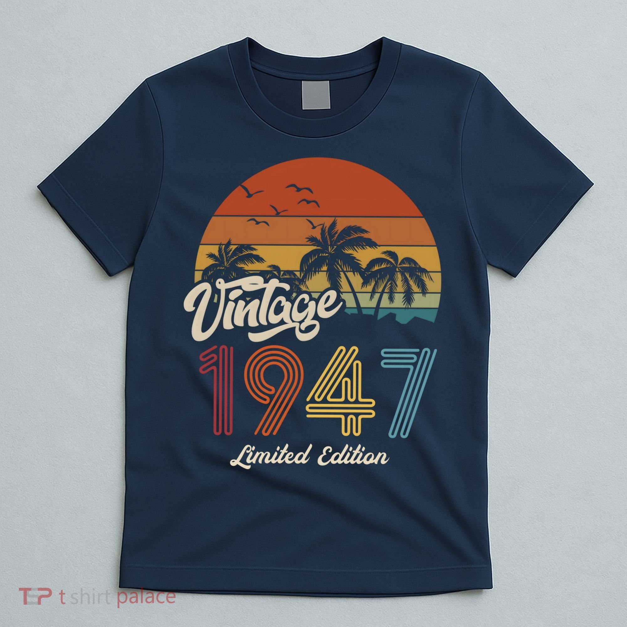 76th Birthday Vintage Limited Edition 1947 T-Shirt