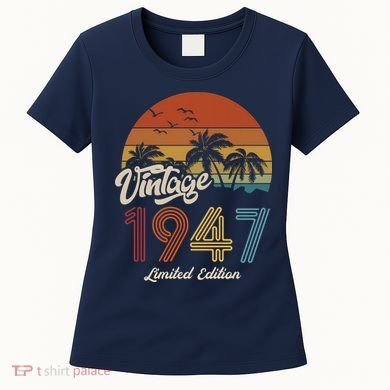 76th Birthday Vintage Limited Edition 1947 Women's T-Shirt