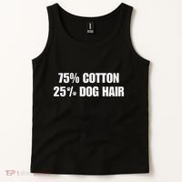 75 Cotton 25 Percent Dog Hair Tank Top thumb 2