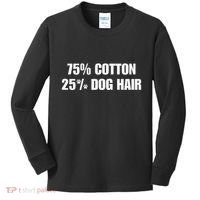 75 Cotton 25 Percent Dog Hair Kids Long Sleeve Shirt thumb 0