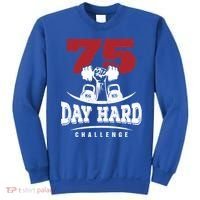 75 Day Hard Challenge Workout Motivation Gift Sweatshirt thumb 0