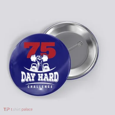 75 Day Hard Challenge Workout Motivation Gift Button