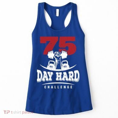 75 Day Hard Challenge Workout Motivation Gift Women's Tank Top