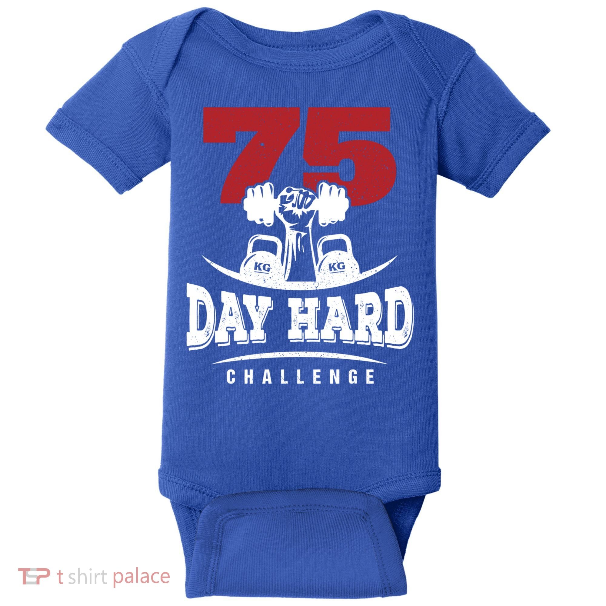 75 Day Hard Challenge Workout Motivation Gift Baby Bodysuit