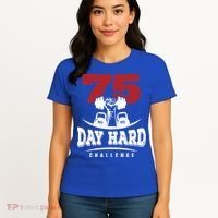 75 Day Hard Challenge Workout Motivation Gift Women's T-Shirt thumb 4
