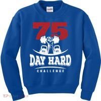 75 Day Hard Challenge Workout Motivation Gift Kids Sweatshirt thumb 0
