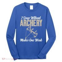 7 Days Without Archery Makes One Weak Bowhunting Archery Cute Gift Long Sleeve Shirt thumb 0