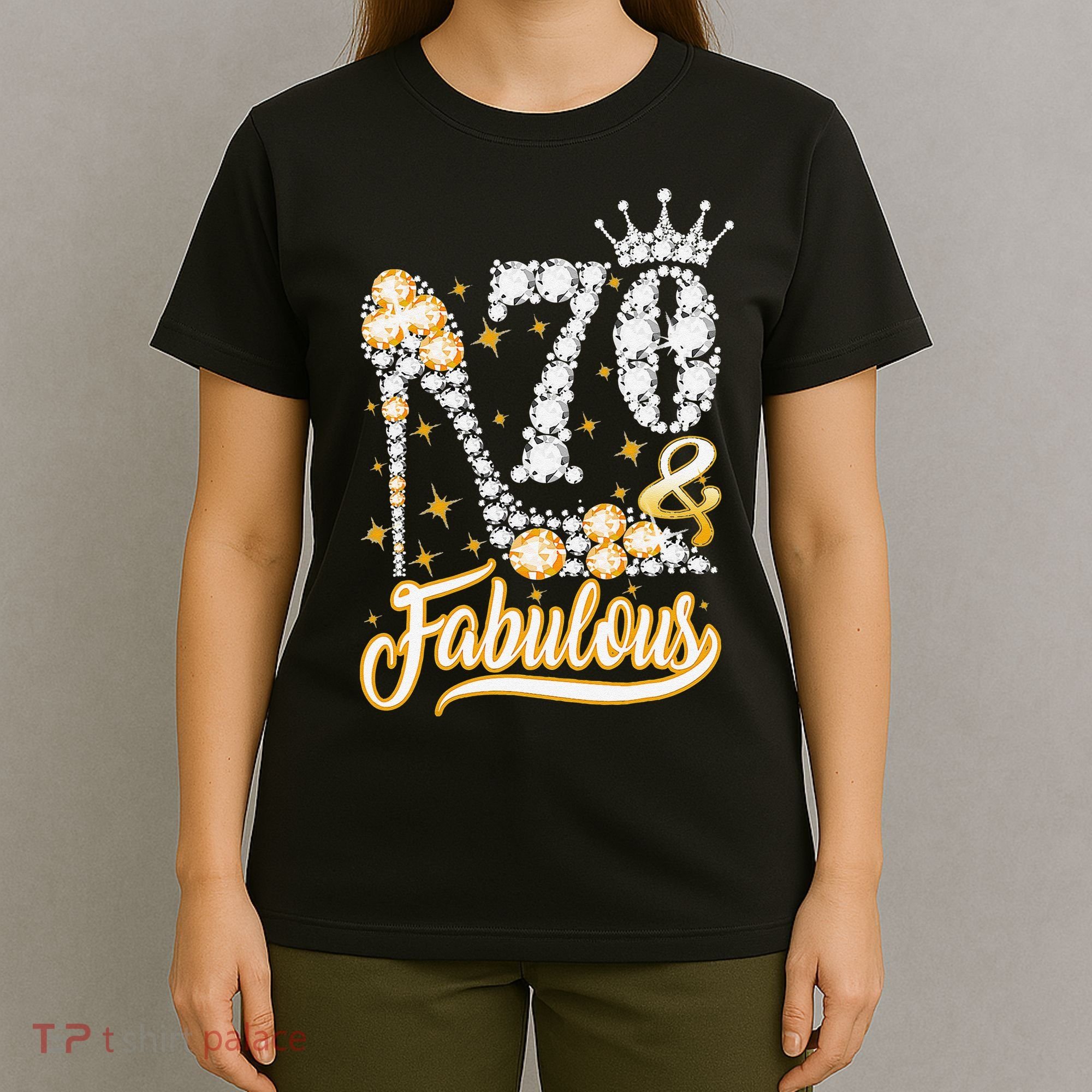70 & Fabulous 70 Years Old 70th Birthday Diamond Crown Shoes T-Shirt