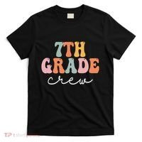 7th Grade Crew Retro Groovy Women Happy First Day Of School T-Shirt thumb 0