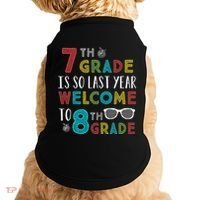 7th Grade Is So Last Year Welcome To 8th Grade Teachers Gift Doggie Tank thumb 0