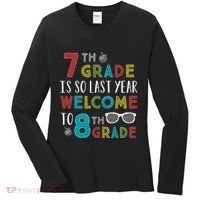 7th Grade Is So Last Year Welcome To 8th Grade Teachers Gift Women's Long Sleeve Shirt thumb 0