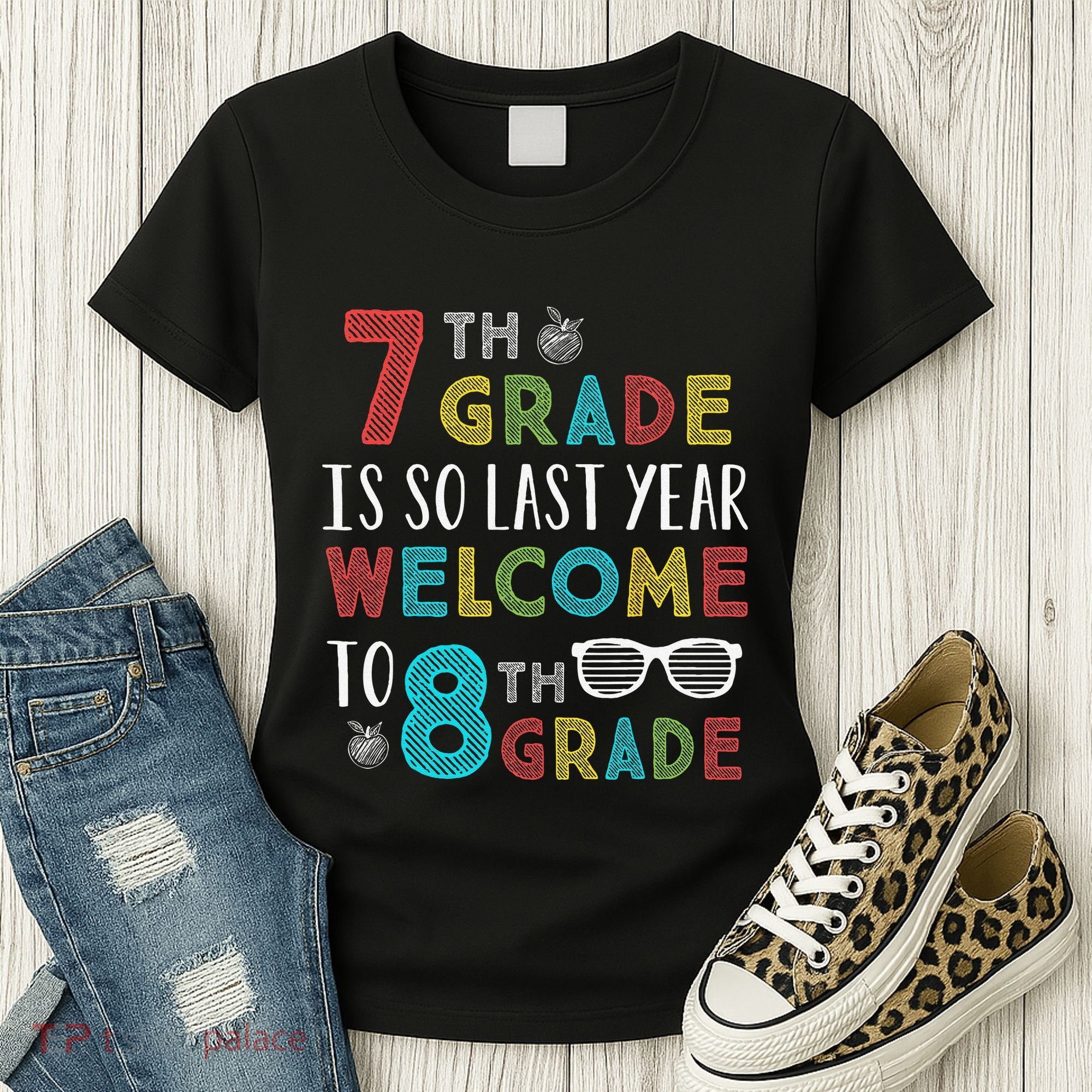 7th Grade Is So Last Year Welcome To 8th Grade Teachers Gift Women's T-Shirt