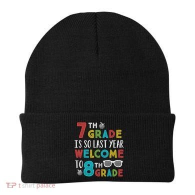 7th Grade Is So Last Year Welcome To 8th Grade Teachers Gift Beanie
