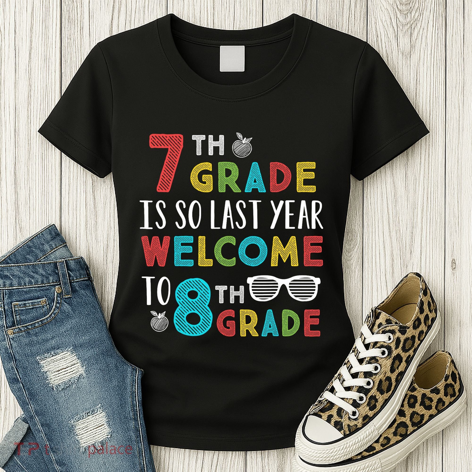 7th Grade Is So Last Year Welcome To 8th Grade Teachers Gift Women's T-Shirt