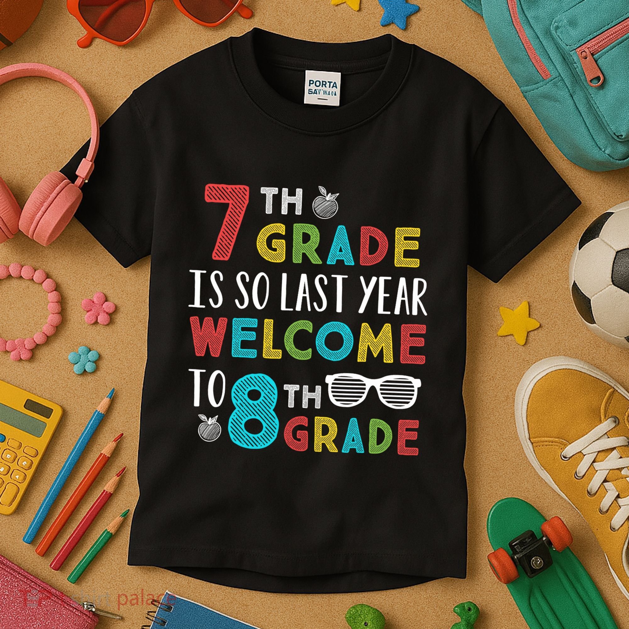 7th Grade Is So Last Year Welcome To 8th Grade Teachers Gift Kids T-Shirt