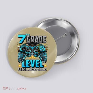 7th Grade Level Unlocked Back To School 7th Grade Button