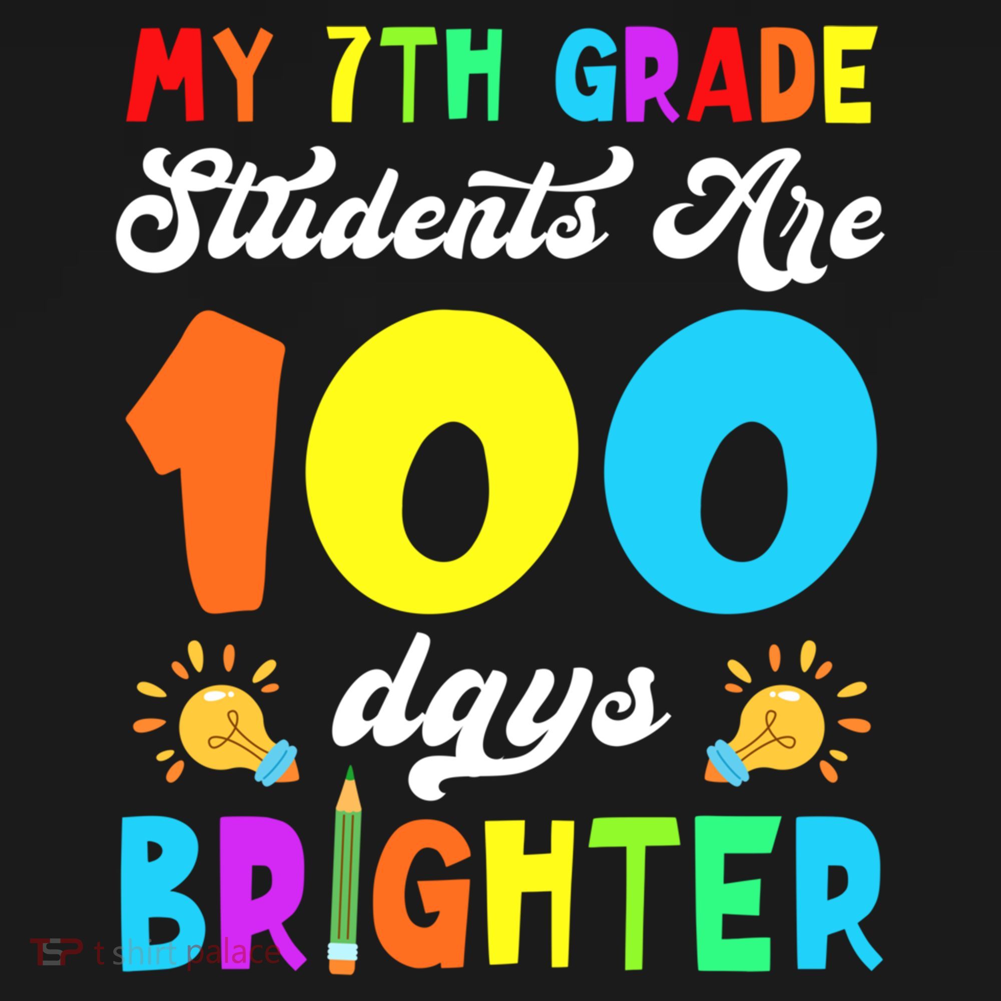 7th Grade Students Are 100 Days Brighter 100th Day Of School Gift Women's Hoodie