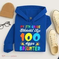 7th Grade Students Are 100 Days Brighter 100th Day Of School Gift Hoodie thumb 4