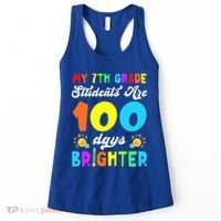 7th Grade Students Are 100 Days Brighter 100th Day Of School Gift Women's Tank Top thumb 0