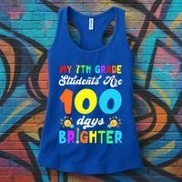 7th Grade Students Are 100 Days Brighter 100th Day Of School Gift Women's Tank Top thumb 3