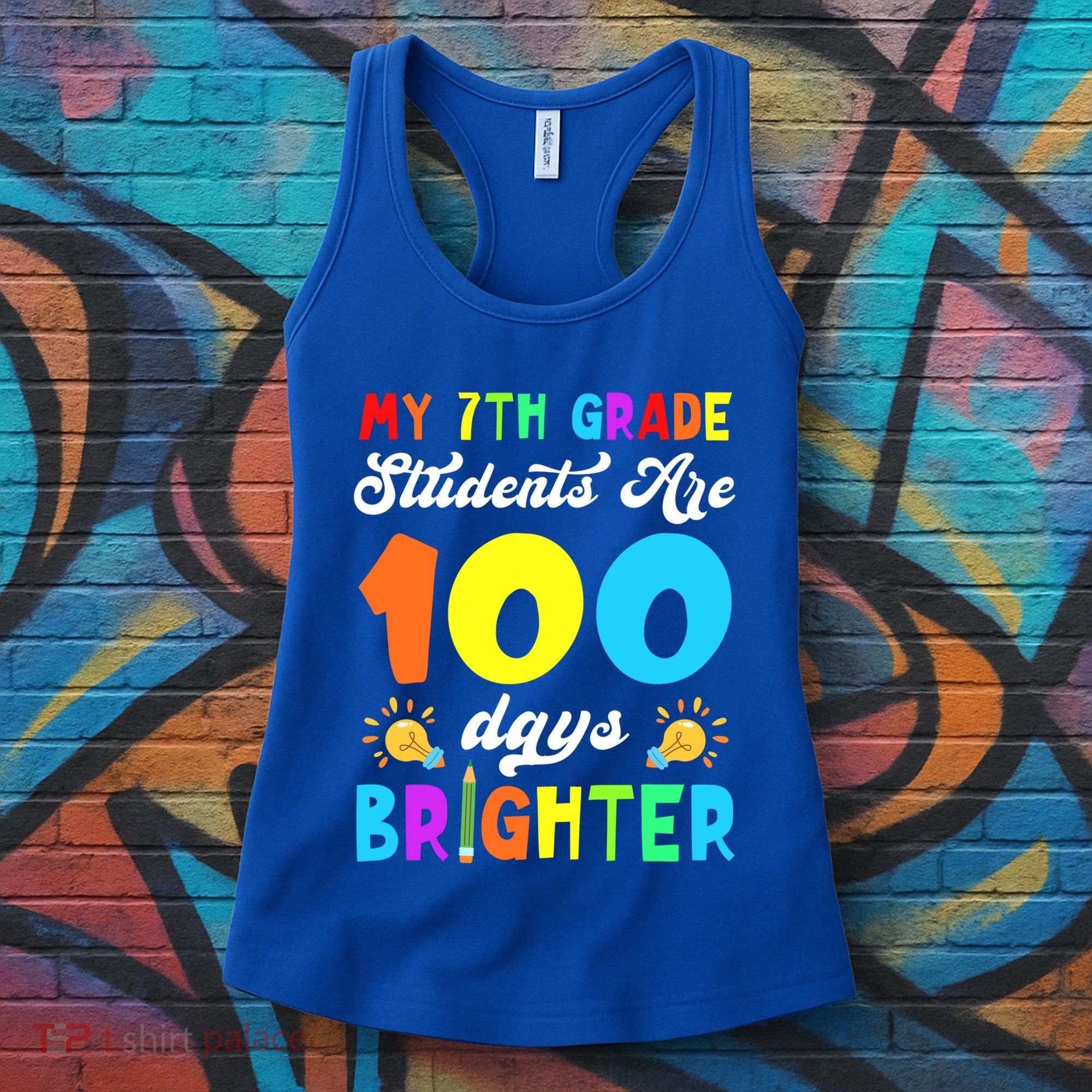 7th Grade Students Are 100 Days Brighter 100th Day Of School Gift Women's Tank Top