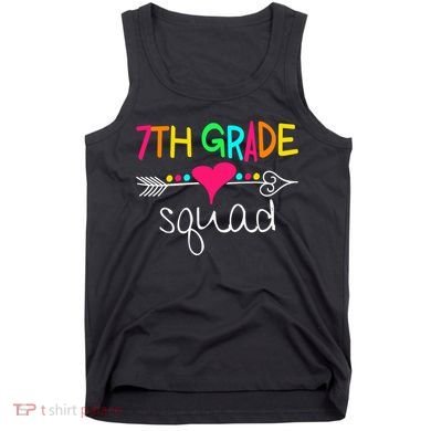 7th Grade Squad Seventh Teacher Student Team Back To School Gift Tank Top