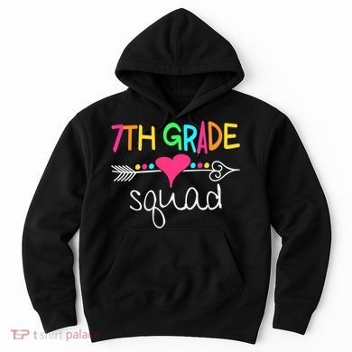 7th Grade Squad Seventh Teacher Student Team Back To School Hoodie