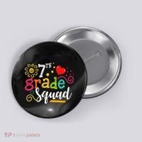 7th Grade Squad Student Teacher Gift Back To School Button thumb 0