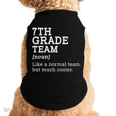 7th Grade Team Back To School Teacher Seventh Grade Team Doggie Tank
