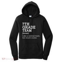 7th Grade Team Back To School Teacher Seventh Grade Team Women's Hoodie thumb 0
