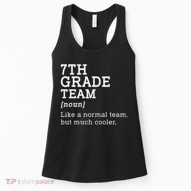 7th Grade Team Back To School Teacher Seventh Grade Team Women's Tank Top