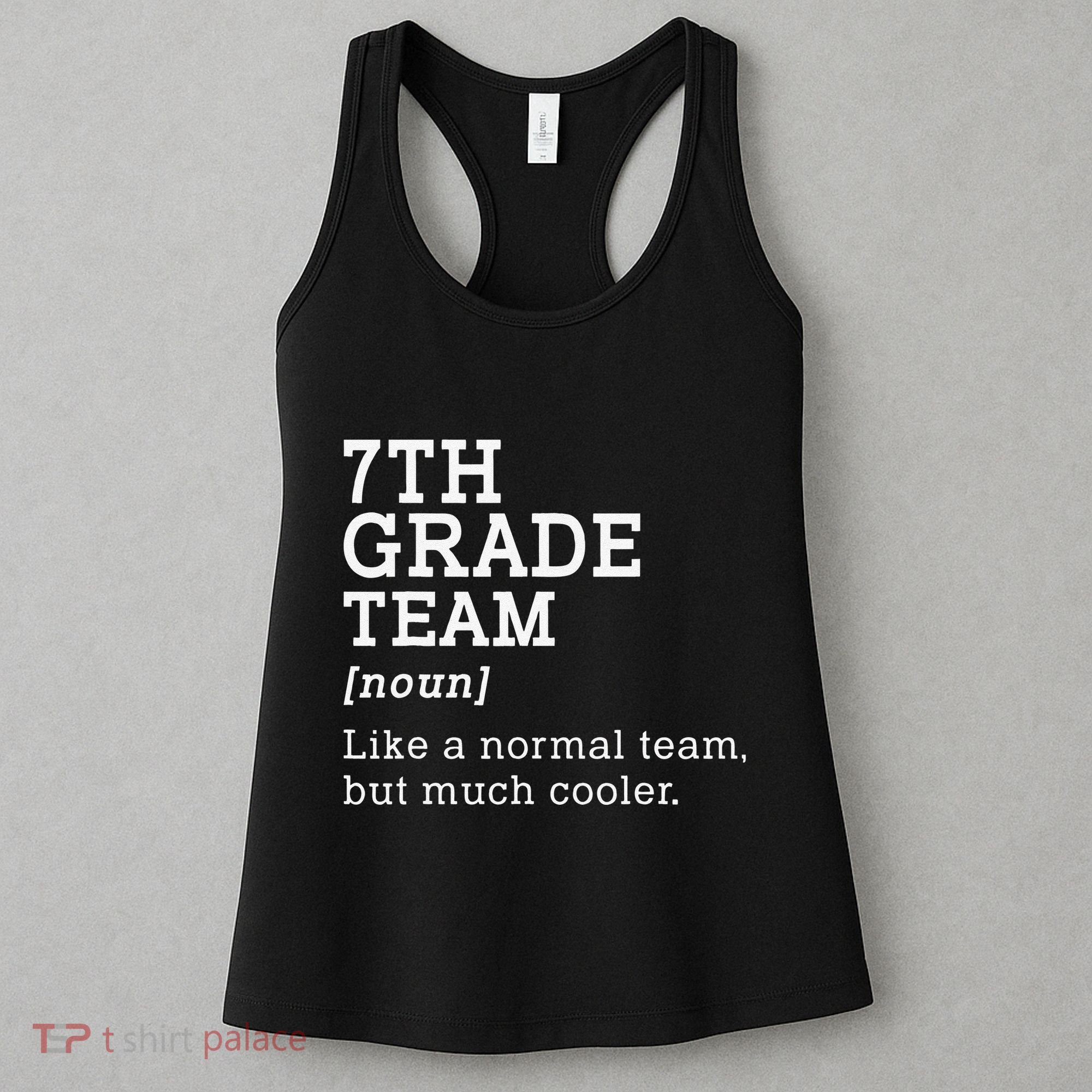 7th Grade Team Back To School Teacher Seventh Grade Team Women's Tank Top
